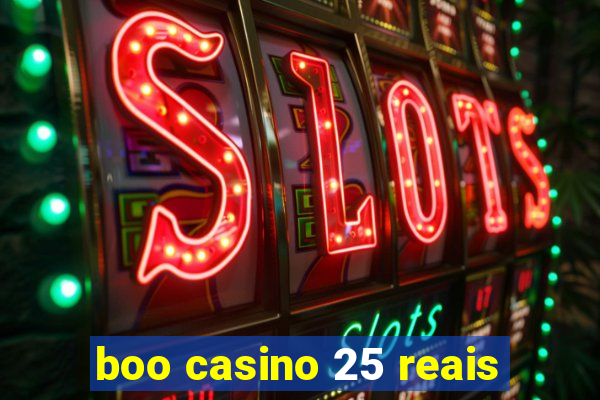 boo casino 25 reais